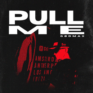 Pull Me by GØDMAX