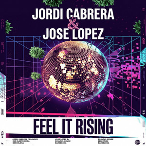 feel it rising by Jordi Cabrera, jose lopez