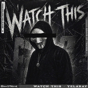 WATCH THIS by Yelaray