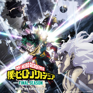 TVアニメ『僕のヒーローアカデミア』FINAL SEASON オリジナルサウンド