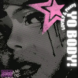 YO BODY! by L0V3LY, Pleezy