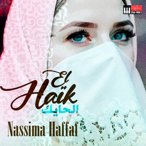 Nassima Haffaf - El Haïk