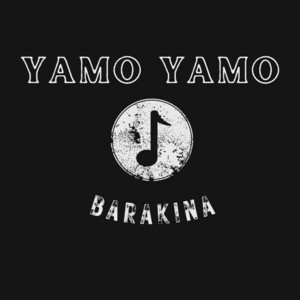 Barakina - Yamo Yamo