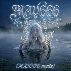 this is going to hurt (MANNIO remix)