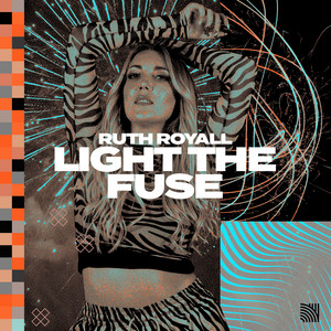 Light The Fuse - Extended Mix by Ruth Royall