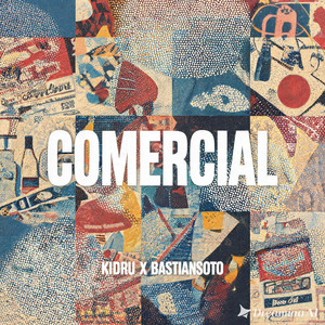 Comercial by kidru, BASTIANSOTO