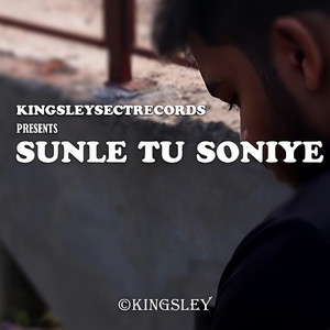 Sunle Tu Soniye by KINGSLEY