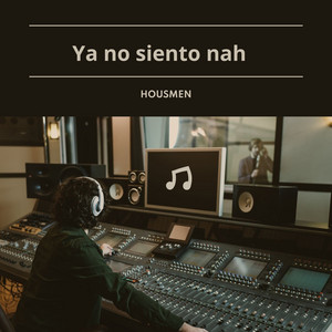 Ya no siento nah by Housmen