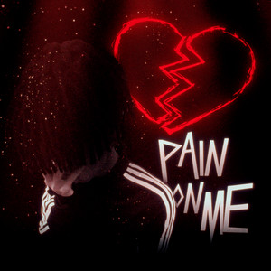 PAIN ON ME by RudFake