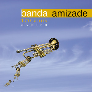 The Four Trombones by Banda Amizade - Banda Sinfónica de Aveiro