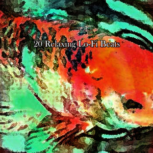 20 Relaxing Lo-Fi Beats album