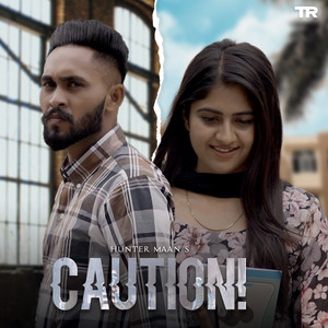 CAUTION by Hunter Maan