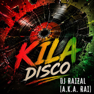 KILA DISCO by Dj Raizal