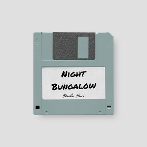 Night Bungalow by Marble Hours