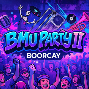 BMU PARTY II by Boorcay