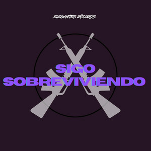 Sigo Sobreviviendo by ANTON