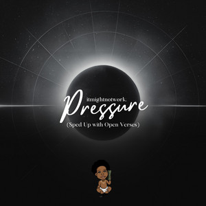 Pressure - Sped Up w/ Open Verses by itmightnotwork, Beautiful Perfection