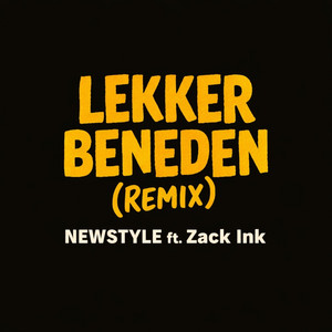 Lekker Beneden by New Style, Zack Ink