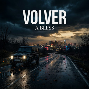 Volver by A BLESS