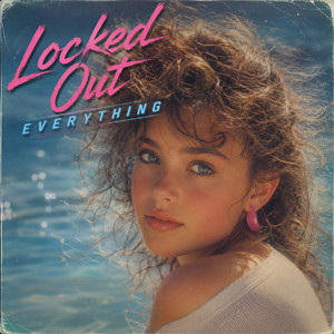 Locked Out Everything by Stillinthenight