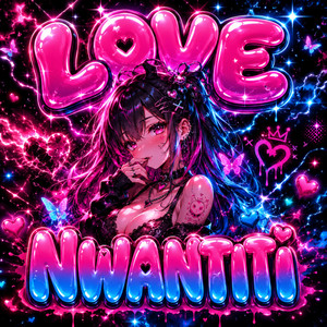 LOVE NWANTITI