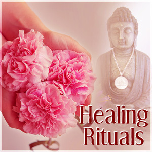 Healing Rituals – Calming Sounds for Spa Relaxation, New Age Relaxation, Nature Sounds and Spa Dreams, Relaxation Music album
