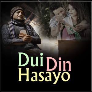 Hemanta Kanchha Rasaily - Dui Din Hasayo