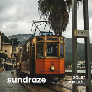 Sóller - Sax Edit by sundraze