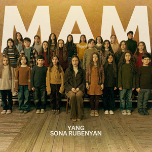 Yang - Mam (feat. Sona Rubenyan)