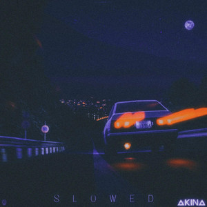 Akina Drift (Slowed + Reverb)