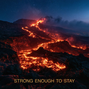 Strong Enough To Stay by Gold Tune