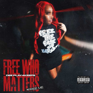 Free Who Matters by Dee Play4Keeps