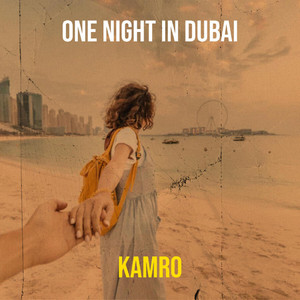 One Night in Dubai by Kamro