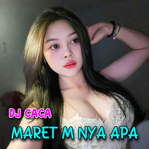 MARET M NYA APA by DJ CACA