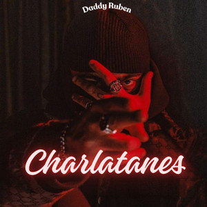 Charlatanes by Daddy Ruben