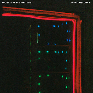 Hindsight by Austin Perkins