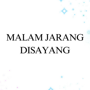DJ BUNCIT - Malam Jarang Disayang