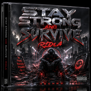 Stay strong and survive by RIDLA
