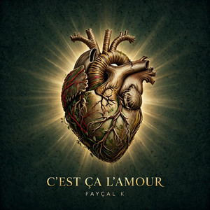 C'EST ÇA L'AMOUR by FAYÇAL K.