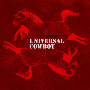 Universal Cowboy by The Paperbags