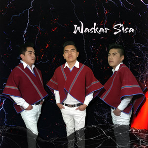 Waskar Sisa - Mana Rugasha