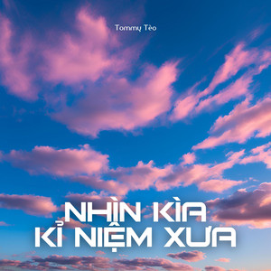 Nhìn Kìa Kỉ Niệm Xưa