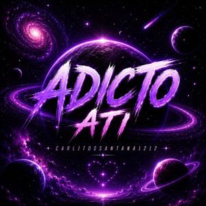 Adicto Ati by Carlitossantana1212