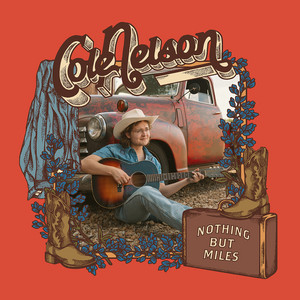 Nothing but Miles by Cole Nelson