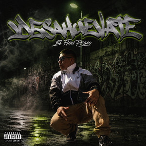 Desahuevate by El Flow Pesao