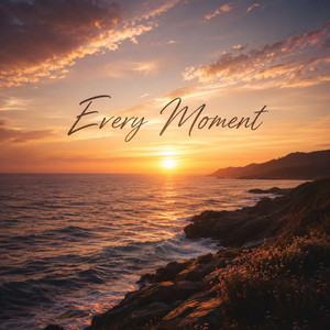 Every Moment by Shakaitis