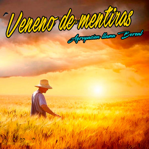 Veneno de Mentiras by Agrupacion Llama Boreal