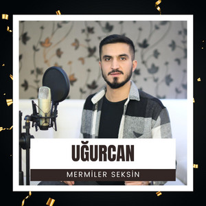 Uğurcan - Mermiler Seksin (feat. Kara Ece)