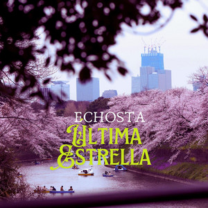 Última Estrella by ECHOSTA