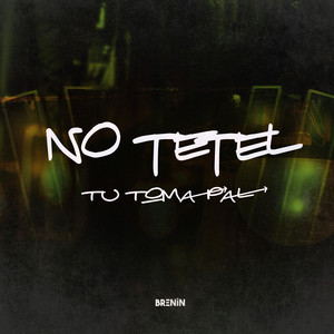 No Tetel Tu Toma Pal (feat. Mc Neguinho do ITR & Mc Rodrigo do CN)